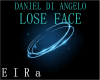 DANIEL-LOSE FACE