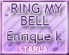 RING MY BELLS - ENRIQUE