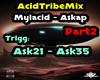 AcidTribe - Askap P2