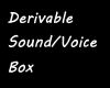 Sound Voice Deriv Box