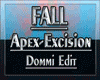 FALL -Apex -Excision -p1