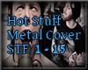 *S Hot stuff-Metal Cover