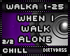 WALKA Walk Alone Chill 2