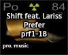 Shift feat Lariss-Prefer