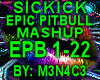 Sickick Epic Pitbull RMX
