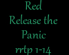 Red-Release the Panic