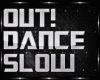 GET OUT DANCE