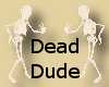 Dead Dude