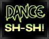 Dance SH-SH!