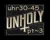 UnHoly Mix ~Pt3~