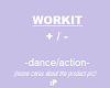 Workit - / + dance