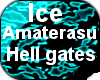 Ice Amaterasu Hellgates