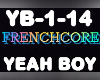 Frenchcore Yeah Boy