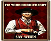 I am ur Huckleberry