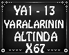 Yaralarının altında