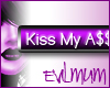 [EM]Kiss My A$$ PURPLE