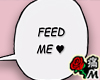 蝶 Feed Me ♥