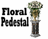 Floral Pedestal