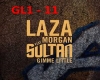 Gimme Little Laza Morgan