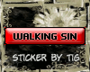 [Custom] Walking Sin