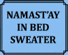 Namast'ay In Bed Top Blu