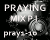 > PRAYING MIX I