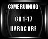 Come Running Hardcore