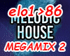 Melodic House Megamix 2