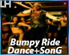 Bumpy Ride |M| D+S