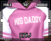 Pink His Daddy Hoodie