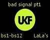 Bad signal pt1