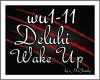 MF~Deluhi - Wake Up