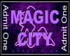 Magic City Ticket