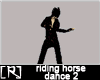 [R] Horse Riding Dance 2