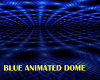 BLUE ANIMATED DOME