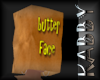 Bag Head Butter Face