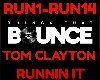 Bounce Runnin it Tom C