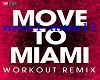 Move to Miami Workout