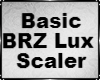 Basic BRZ Lux Scaler