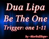 Dua Lipa - Be the One