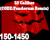 50 Caliber (remix)