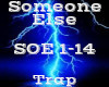 Someone Else -Trap-