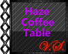 ~V~ Haze Coffee