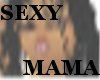 sexy mama