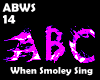 ABC - WHEN SMOKEY SINGS