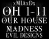 [M]OUR HOUSE-MADNESS