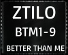 Ztilo ~ Better Than Me