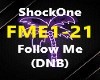 SHOCKONE FOLLOW ME DNB