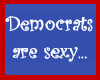 Democrats are sexy