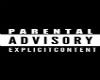 Parental Advisory